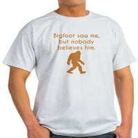 Cafepress - Bigfoot ме видя тениска - лека тениска - cp